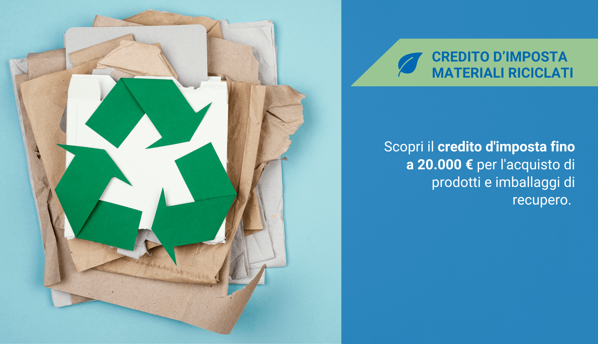 Credito d'imposta per acquisto di materiali riciclati.
